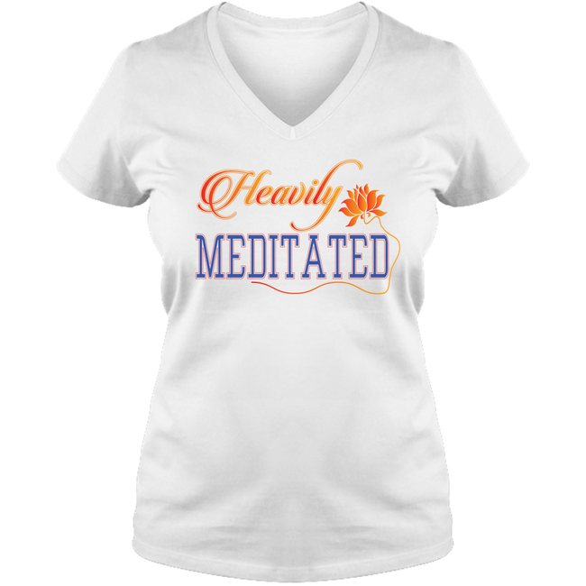 Heavily Meditated Ladies V Neck Tee - DesignsByLouiseAdkins